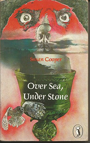 The cover of Susan Cooper's book Over Sea, Under Stone, showing a chalice, an owl, a man's face and a pair of menacing staring eyes, against a background landscape of a headland jutting into the sea.